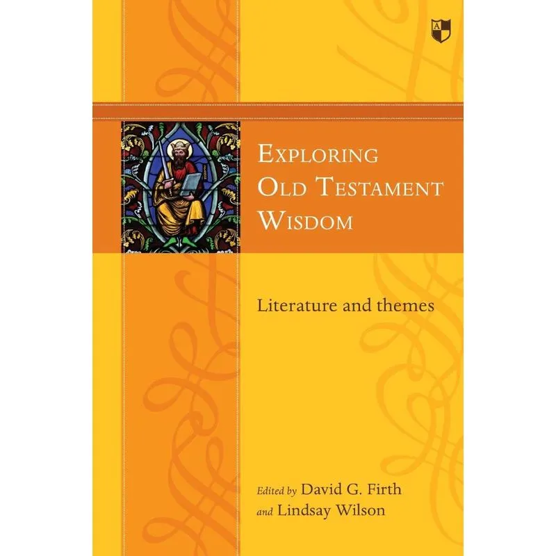 Exploring Old Testament Wisdom