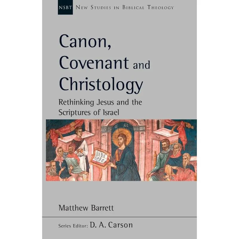 Canon, Covenant and Christology