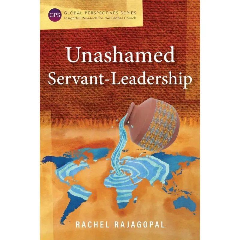 Unashamed Servant-Leadership