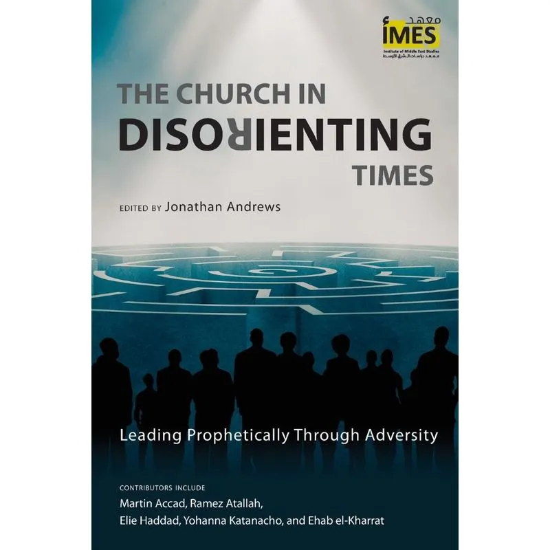 The Church in Disorienting Times