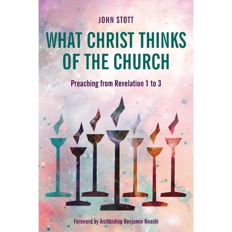 What Christ Thinks of the Church