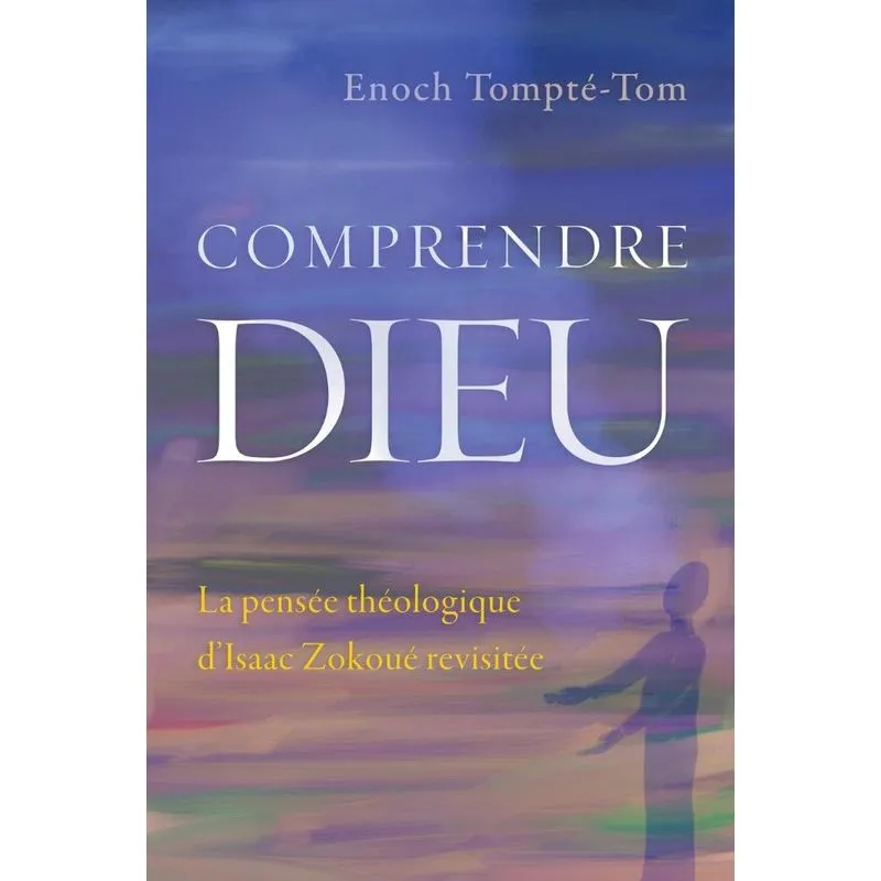 Comprendre Dieu