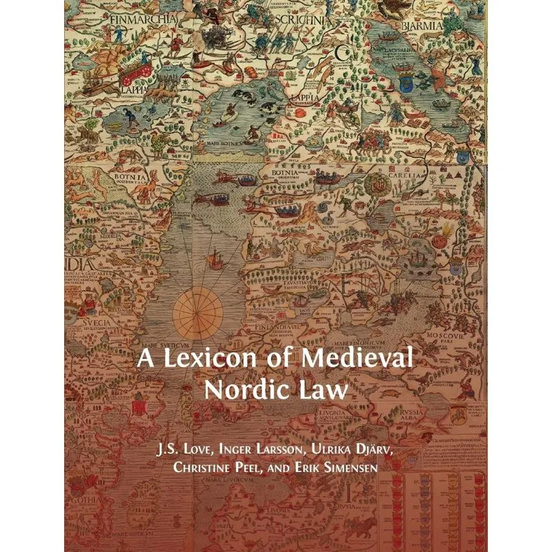 A Lexicon of Medieval Nordic Law