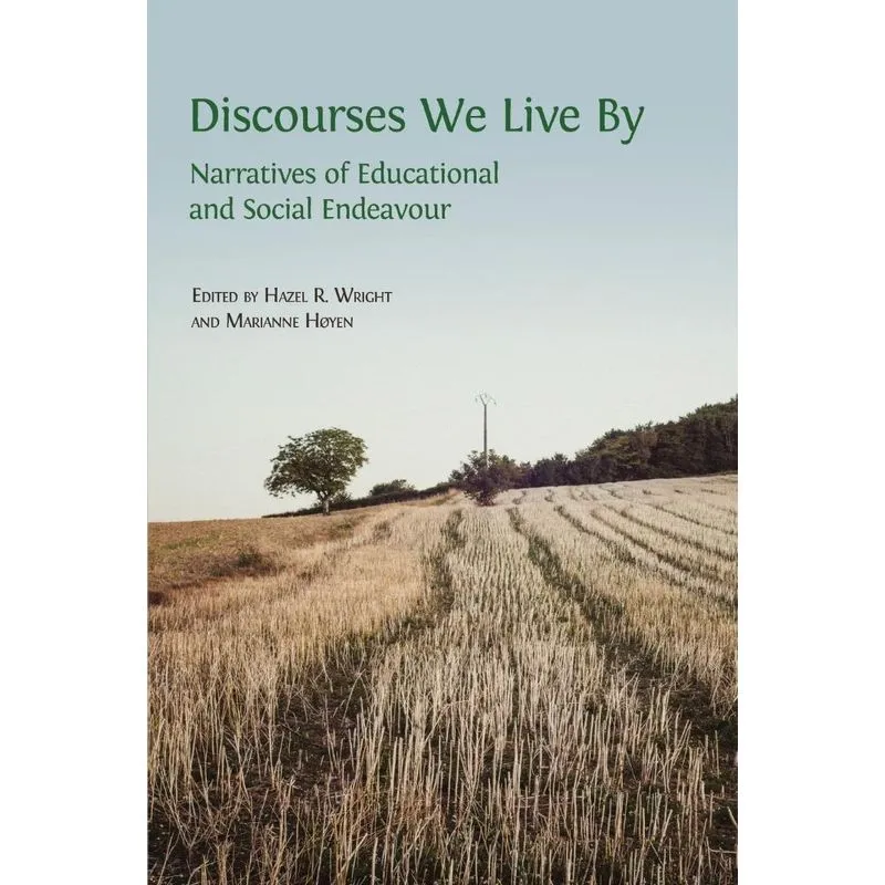 Discourses We Live By