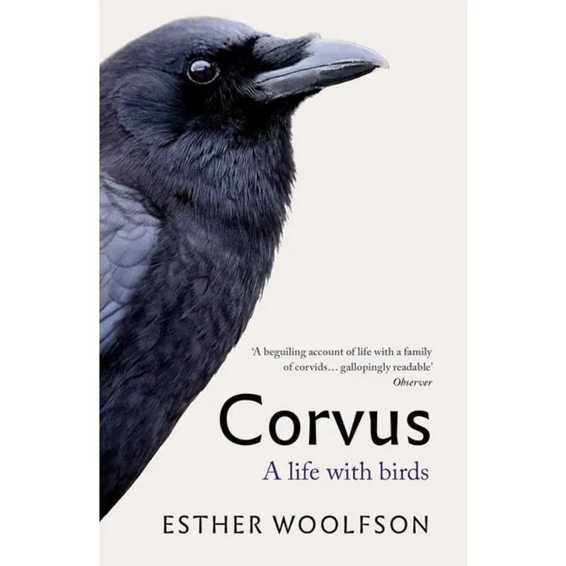 CORVUS - A LIFE WITH BIRDS