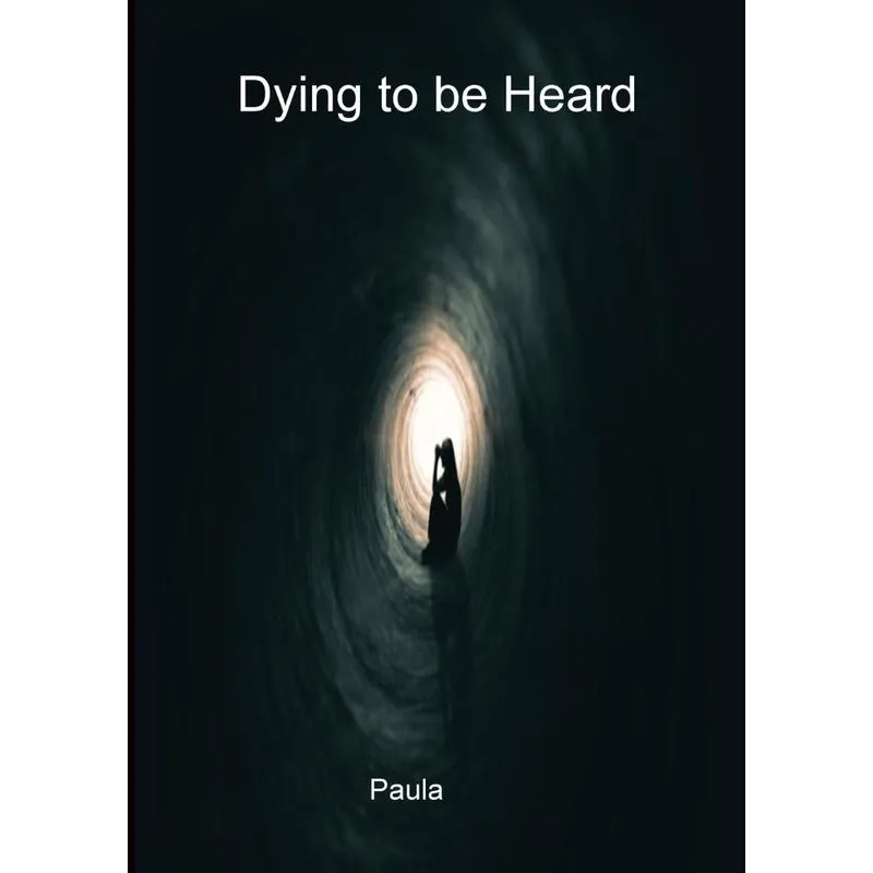 Dying to be heard.