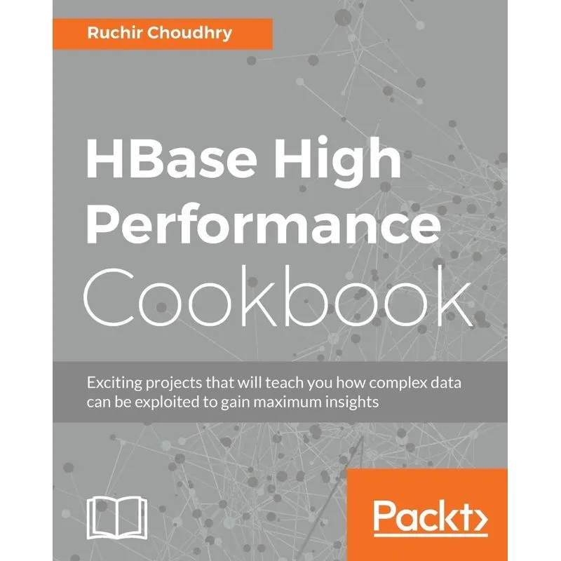 HBase High Performance Cookbook