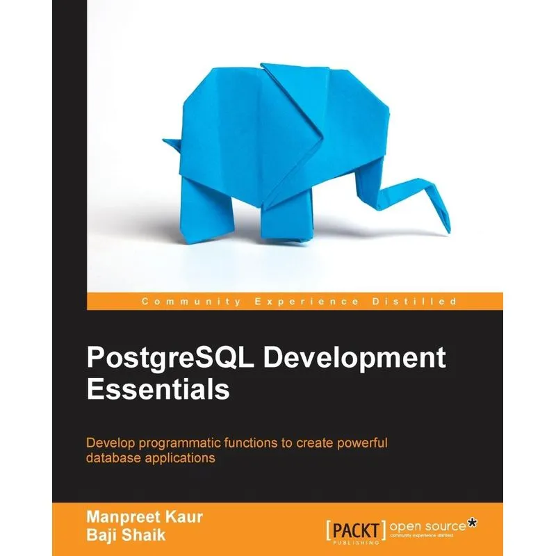 PostgreSQL Development Essentials