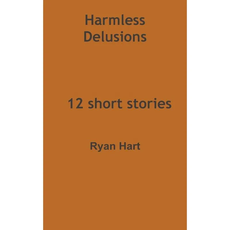 Harmless Delusions