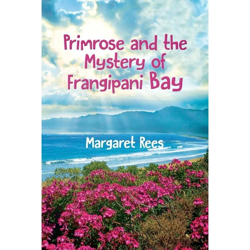 Primrose and the Mystery of Frangipani Bay