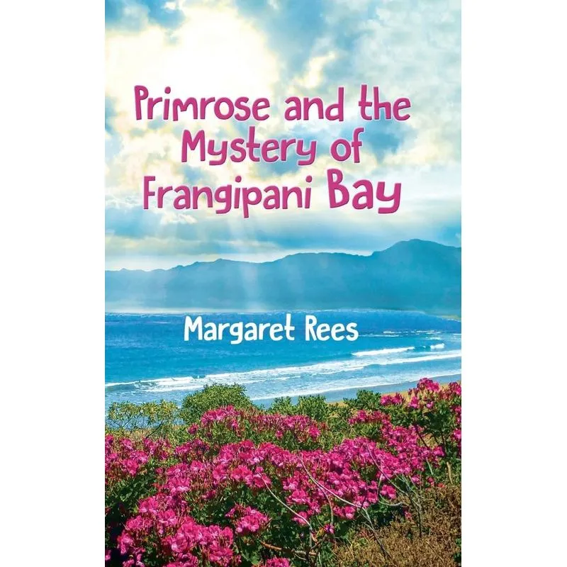 Primrose and the Mystery of Frangipani Bay