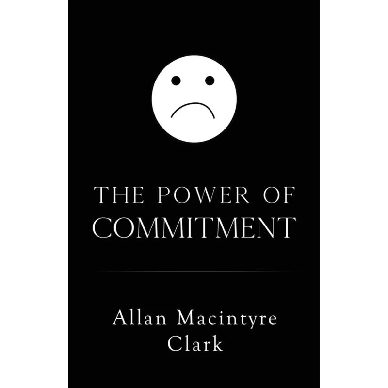 The Power of Commitment
