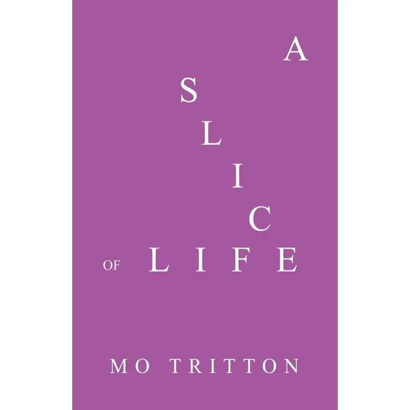 A Slice of Life
