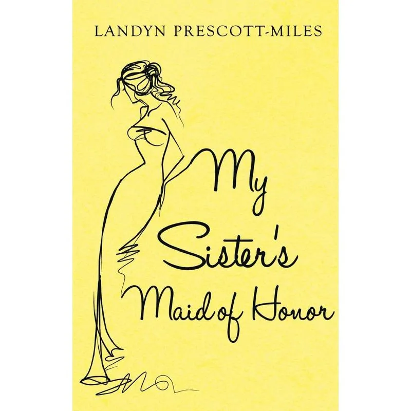 My Sisters Maid of Honor