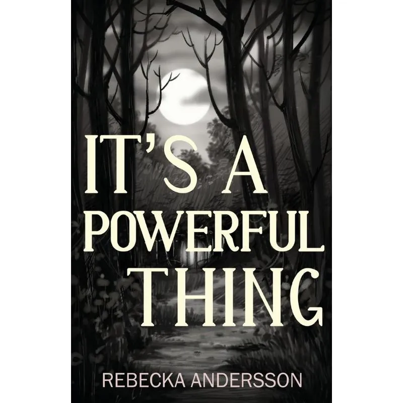 Its A Powerful Thing