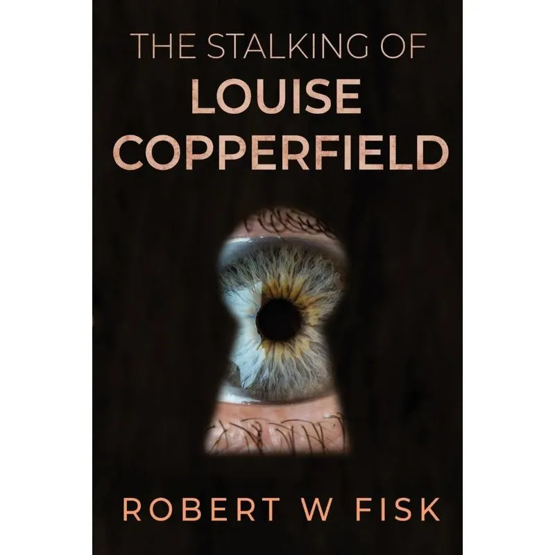 The Stalking of Louise Copperfield