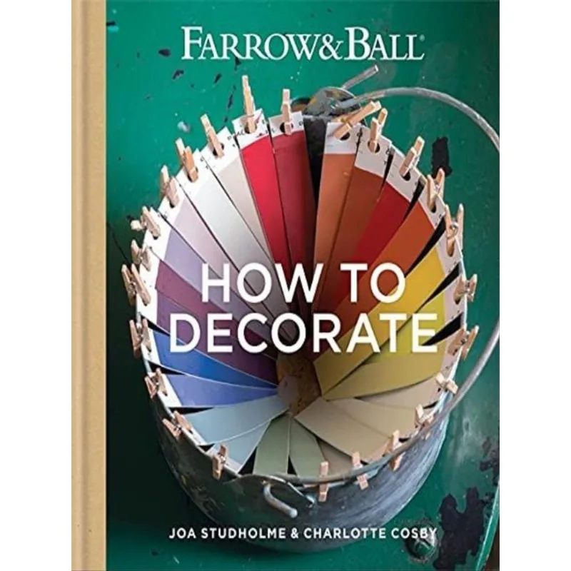 FARROW & BALL - HOW TO DECORATE