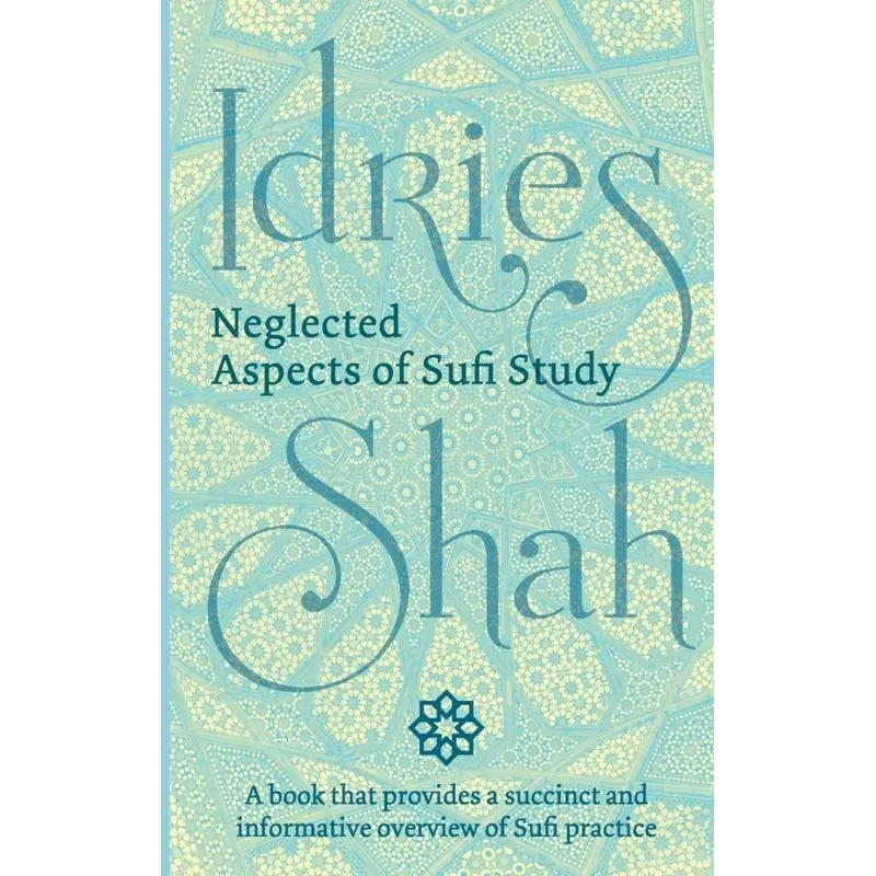 Neglected Aspects of Sufi Study