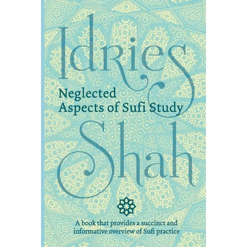 Neglected Aspects of Sufi Study (Pocket Edition)