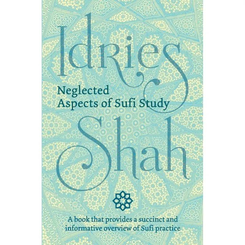 Neglected Aspects of Sufi Study