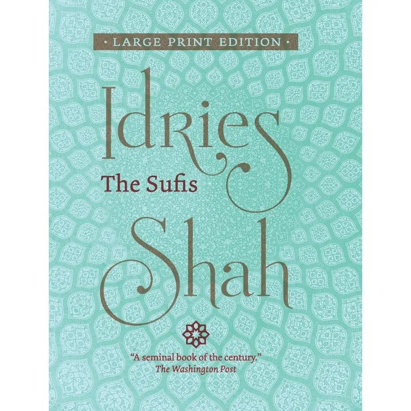 The Sufis (Large Print Edition)