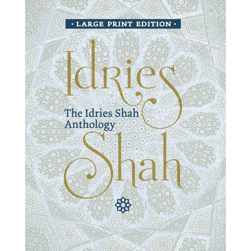 The Idries Shah Anthology