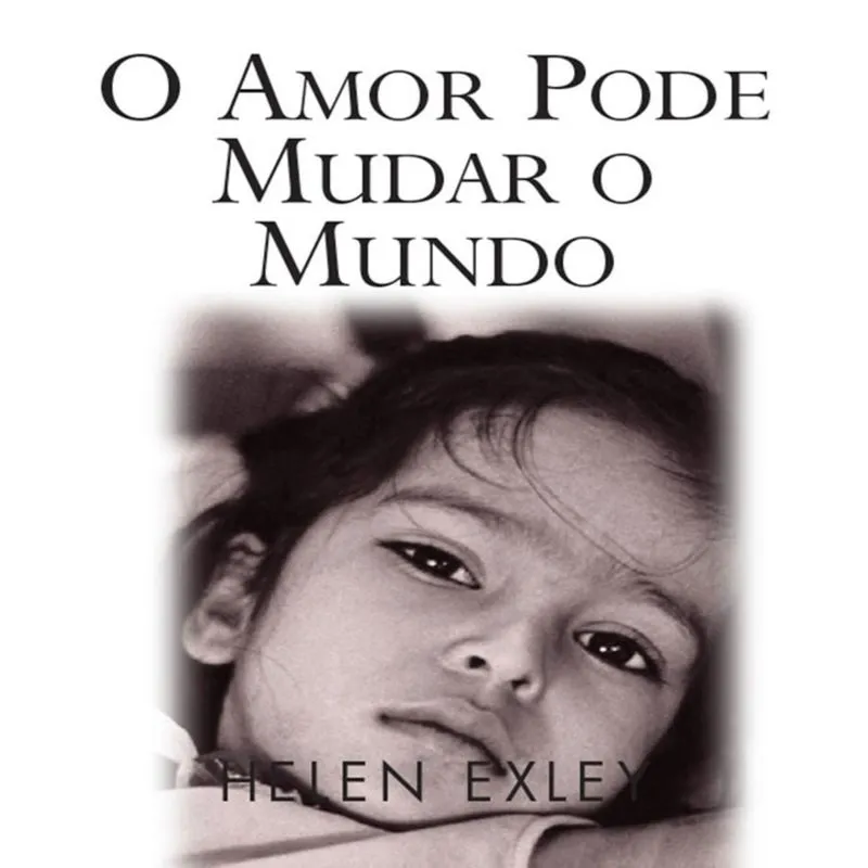 Amor Pode Mudar O Mundo, O