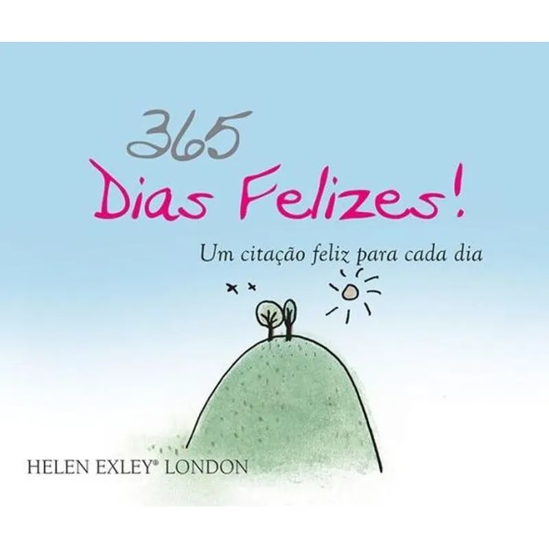 365 Dias Felizes!