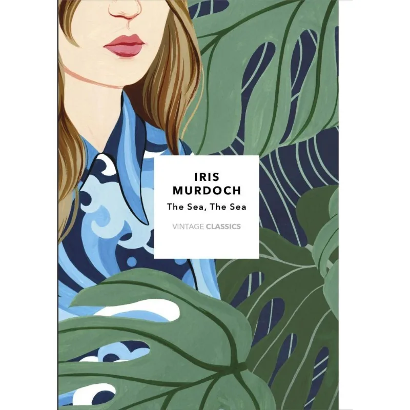The Sea, The Sea (vintage Classics Murdoch Series)