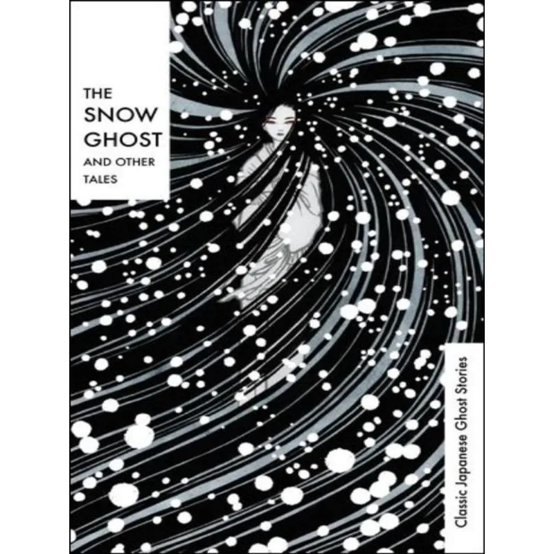THE SNOW GHOST AND OTHER TALES