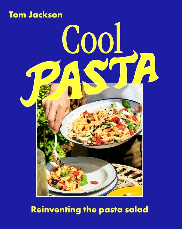 Cool Pasta: Reinventing The Pasta Salad
