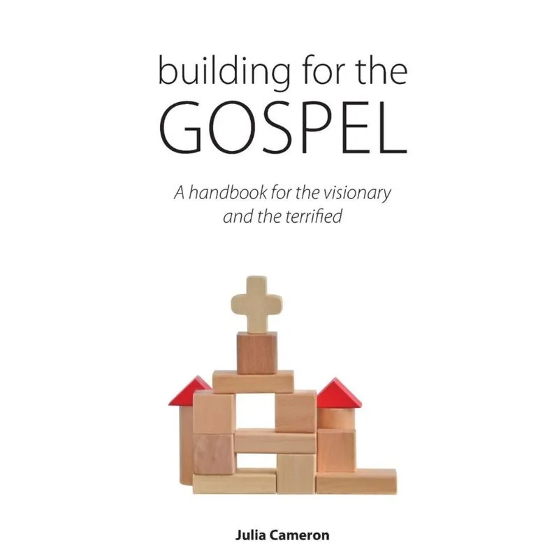 Building for the Gospel