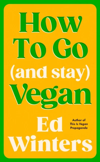 How to Go (and Stay) Vegan