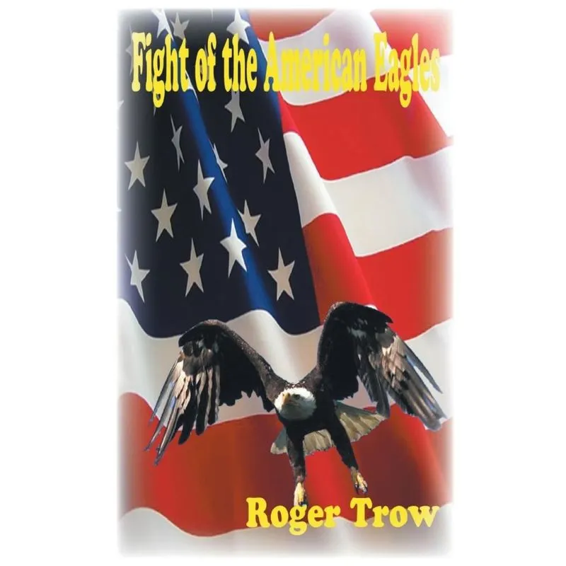 Fight of the American Eagles