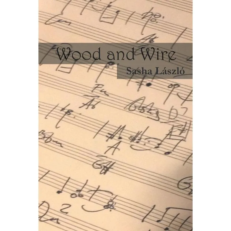 Wood and Wire