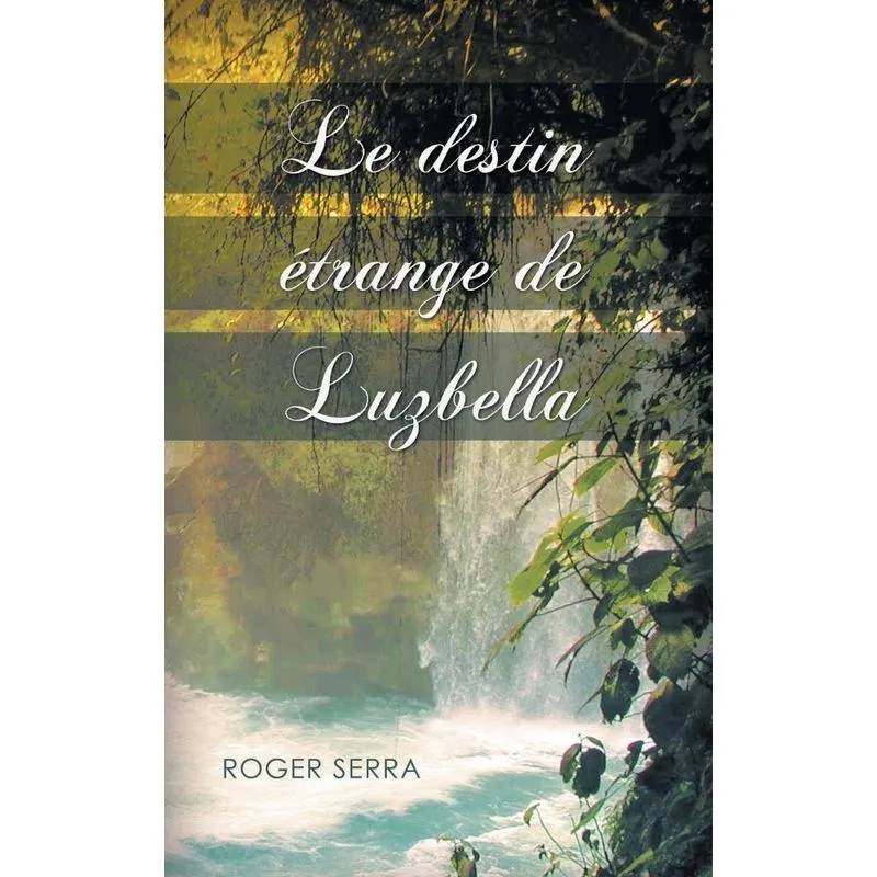Le Destin Etrange de Luzbella