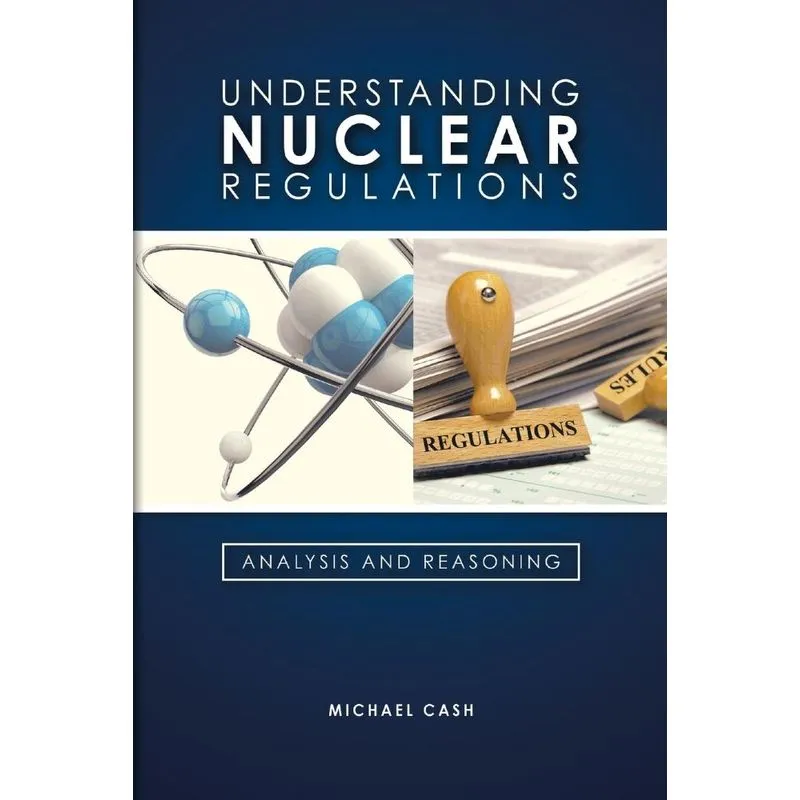Understanding Nuclear Regulations