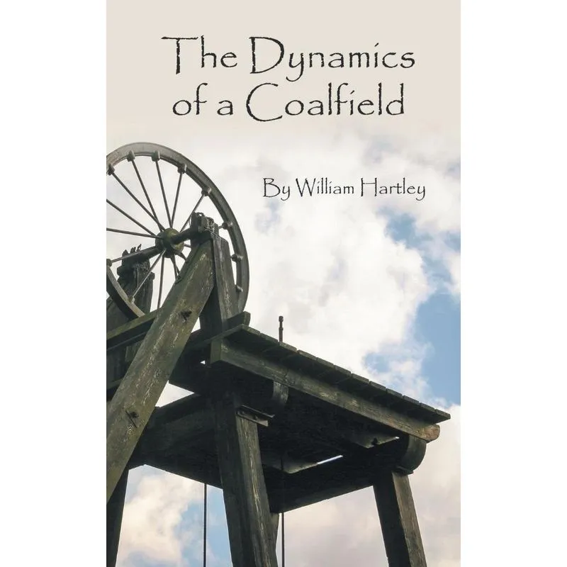 The Dynamics of a Coalfield