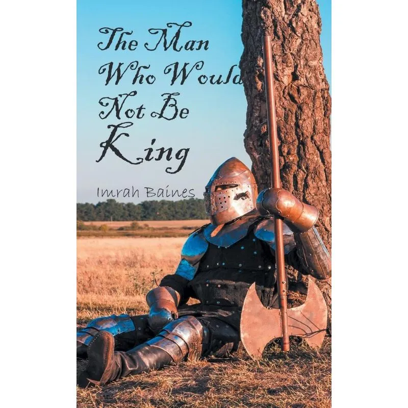 The Man Who Would Not Be King