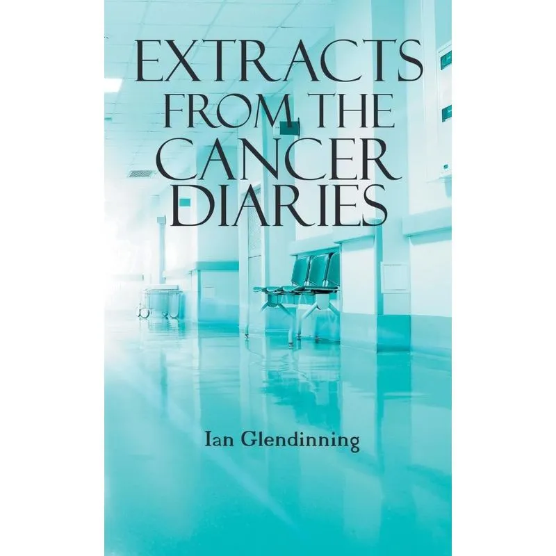 Extracts From The Cancer Diaries