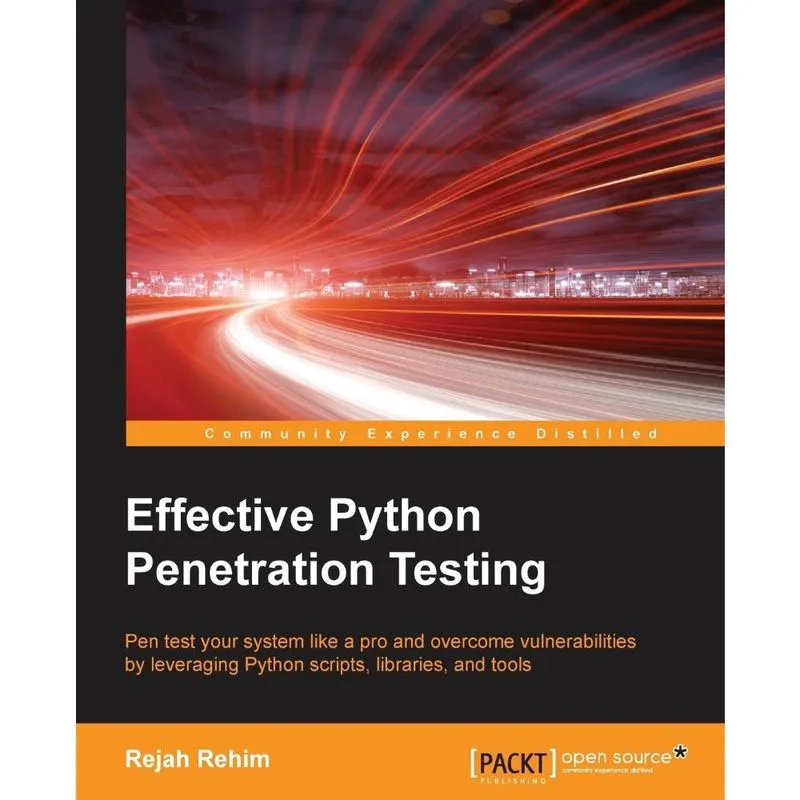 Effective Python Penetration Testing