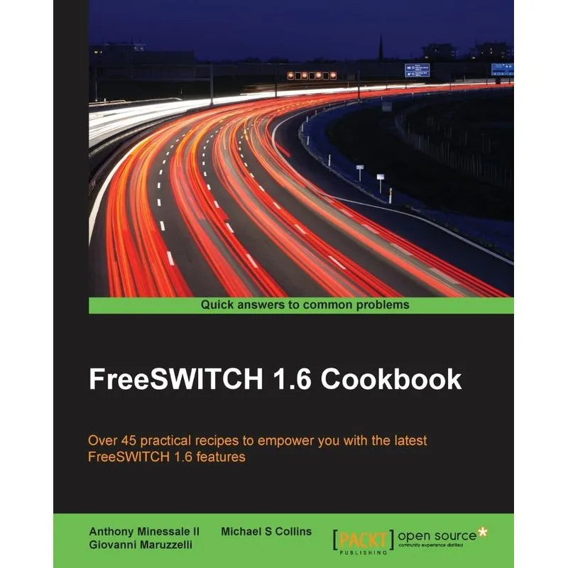 FreeSWITCH 1.6 Cookbook