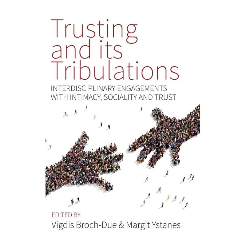 Trusting and its Tribulations