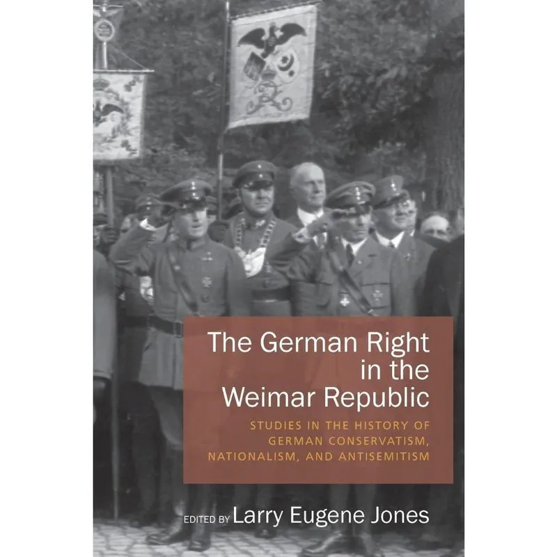 The German Right in the Weimar Republic