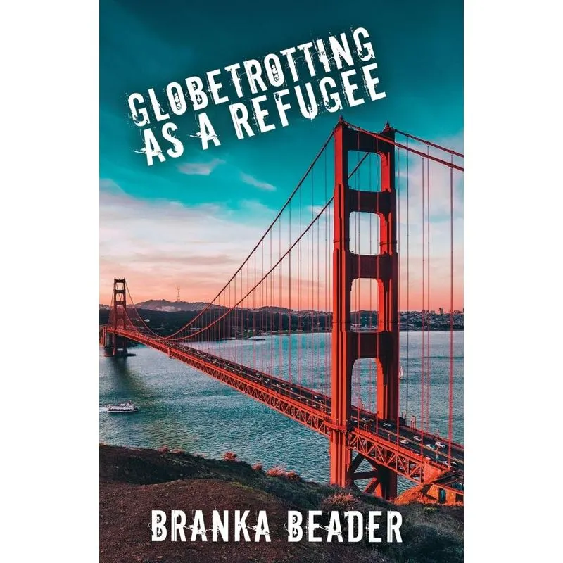 Globetrotting as a Refugee