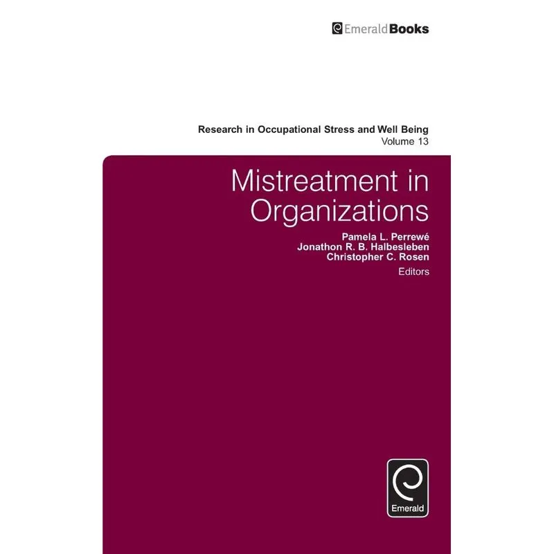 Mistreatment in Organizations