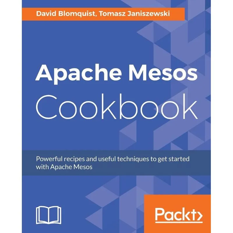 Apache Mesos Cookbook