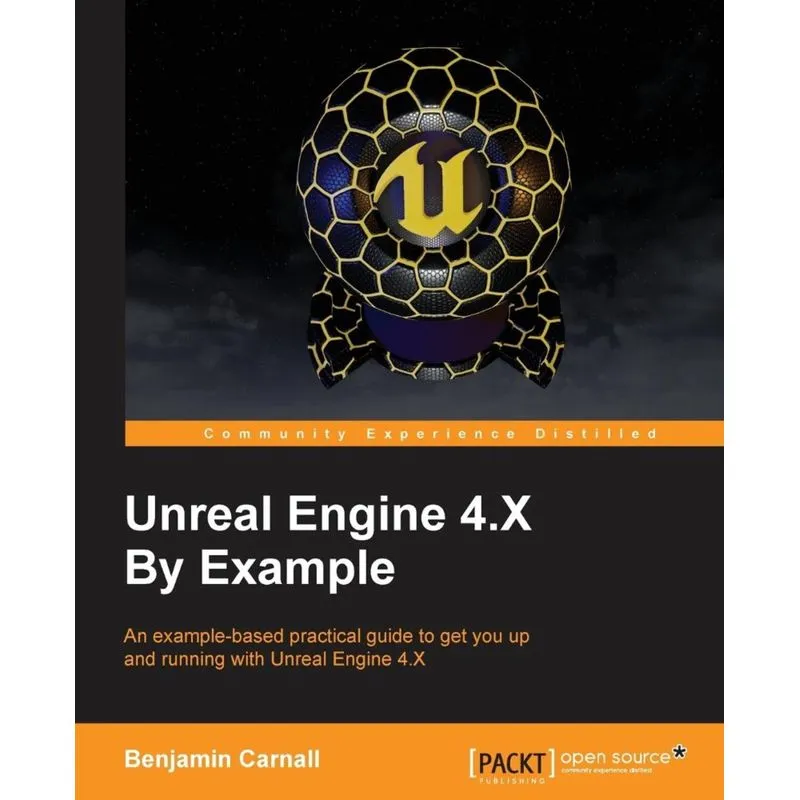 Unreal Engine 4 by Example