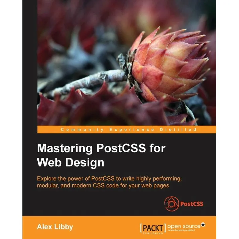 Mastering PostCSS for Web Design