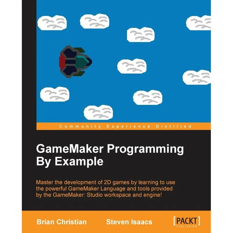 GameMaker Programming By Example